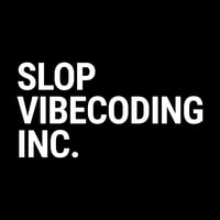 Slop Vibecoding Inc.