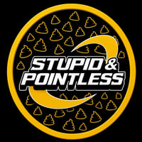 Stupid & Pointless 