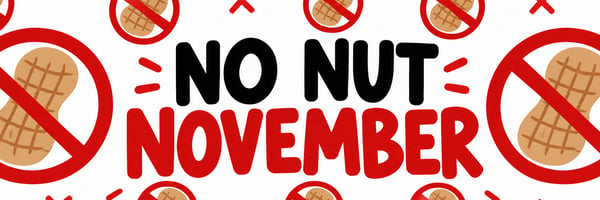 No Nut November banner