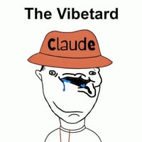The Vibetard