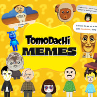Tomodachi Memes