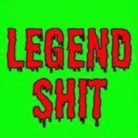 LEGEND SHIT