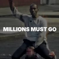 Millions Must Go