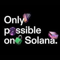 Only Possible On Solana