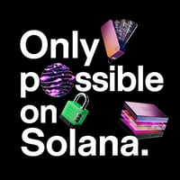 Only Possible On Solana