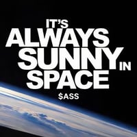 Always Sunny In Space